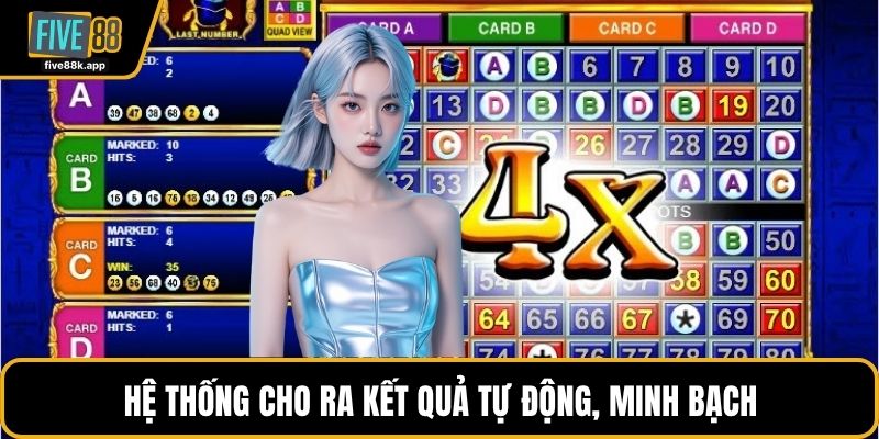 Hệ thống cho ra kết quả tự động, minh bạch